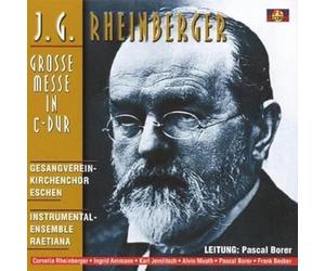 Rheinberger J.G. - Grosse Messe in C-Dur