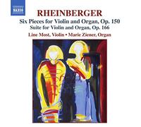 Rheinberger, J. – Six Pièces pour violon et orgue Op. 150 & Suite Op. 166 – Importé – NAXOS