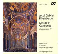 Rheinberger : Musique sacrée IV - Missae et Cantiones