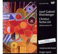 Rheinberger : Musique sacrée VII - Christus factus est