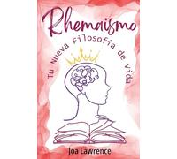 Rhemaismo: Tu Nueva Filosofía de Vida