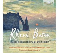Rhené-Baton: Chamber Music for Piano and Strings