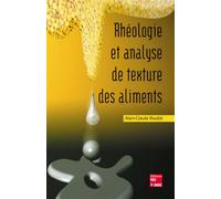 Rhéologie et analyse de texture des aliments - Alain-Claude Roudot - Technique Et Documentation - broché - Scolaire / Universitaire