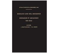 Rheology And Soil Mechanics / Rhéologie Et Mécanique Des Sols