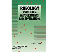 Rheology: Principles, Measurements, and Applications