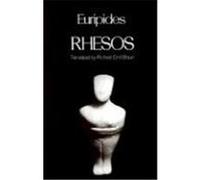 Rhesos, The Greek Tragedy in New Translations Euripides (Auteur)