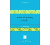 Rhetoric And Philosophy In Conflict