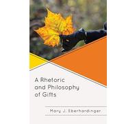 Rhetoric And Philosophy Of Gifts