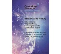 Rhetoric and Reality: International Organizations, Sovereignty Costs, and Human Rights
