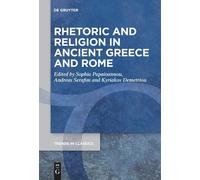 Rhetoric And Religion In Ancient Greece And Rome