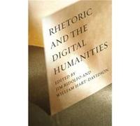 Rhetoric and the Digital Humanities by Edited by Jim Ridolfo Edited by William Hart Davidson Paperback Book Jim Ridolfo, William Hart - Davidson (Auteur)