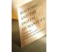 Rhetoric and the Digital Humanities by William HartDavidson Jim Ridolfo Hardcover Book Jim Ridolfo - William Hart - Davidson (Auteur)