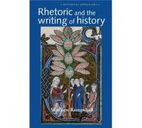 Rhetoric and the Writing of History 4001500 by Matthew Kempshall Inconnu (Auteur)