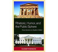 Rhetoric, Humor, And The Public Sphere