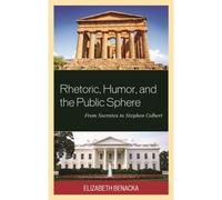 Rhetoric, Humor, And The Public Sphere