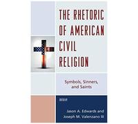 Rhetoric Of American Civil Religion