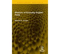 Rhetoric of Everyday English Texts - Michael P. Jordan - Routledge - ebook (ePub) - Livre