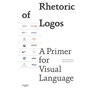RHETORIC OF LOGOS: A PRIMER FOR VISUAL LANGUAGE