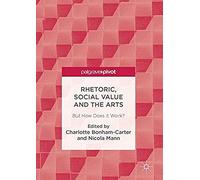 Rhetoric, Social Value And The Arts