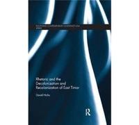 Rhetoric & The Decolonization & Recoloni David Stony Brook University Hicks, U S A (Auteur)