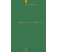 Rhetorik Und Geschichte: Eine Studie Zu Den Krigsreden Im Ersten Buch Des Thukydides