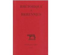 Rhétorique à Herennius Guy Achard (Edité par), Anonyme (Auteur)