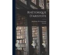 Rhétorique D'aristote