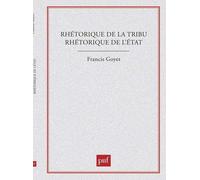 Rhétorique De La Tribu, Rhétorique De L'état
