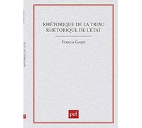 Rhétorique de la tribu, rhétorique de l'Etat