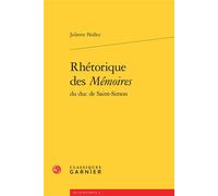 Rhétorique des Mémoires No. 31 - 5 - Juliette Nollez - Classiques Garnier - broché - Essai