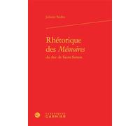 Rhétorique Des Mémoires Du Duc De Saint-Simon