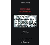 Stéphanie Perrouty – Rhétorique des senteurs – Broché – L'Harmattan