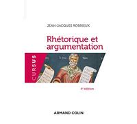 Rhétorique et argumentation - 4e éd.