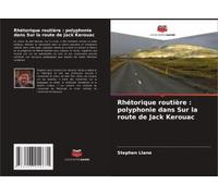Rhétorique Routière : Polyphonie Dans Sur La Route De Jack Kerouac