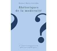 Rhétoriques de la modernité