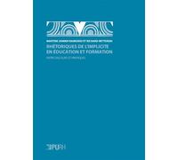 Rhétoriques de l'implicite en éducation et formation - entre discours et pratiques Entre discours et pratiques - Martine Janner-Raimondi - Presses universitaires de Rouen et du Havre - broché - Etude