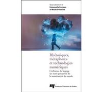 Rhétoriques, métaphores et technologies numériques Maude Bonenfant (Auteur)