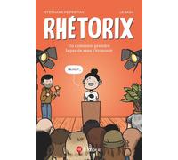 Rhétorix ou comment prendre la parole sans s'évanouir