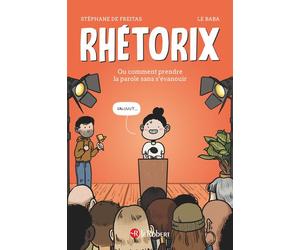 Rhétorix ou comment prendre la parole sans s'évanouir - Stéphane de Freitas - Le Robert - cartonné - Bande dessinée