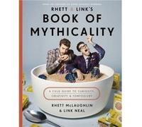 Rhett & Link's Book Of Mythicality
