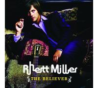 Rhett Miller - The Believer [Import]