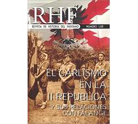 RHF - Revista de Historia del Fascismo: EL Carlismo en la II República y sus relaciones con Falange