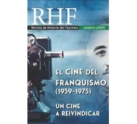 RHF - Revista de Historia del Fascismo: El Cine del Franquismo (1939-1975). Un Cine a reivindicar