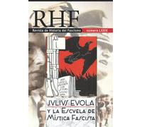 RHF - Revista de Historia del Fascismo: Julius Evola y la Escuela de Mística Fascista