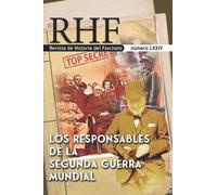 Rhf - Revista De Historia Del Fascismo: Los Responsables De La Segunda Guerra Mundial