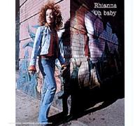 Rhianna - Oh Baby [Import]