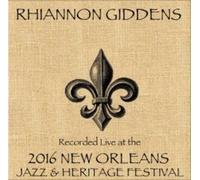 Rhiannon Giddens - Rhiannon Giddens Live At Jazzfest 2016 [Compact Discs]