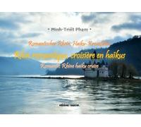 Rhin Romantique, Croisière En Haïkus