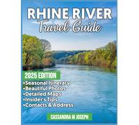 Rhine River Cruise Travel Guide 2025: Your Ultimate Guide to Planning the Perfect Journey - From Itinerary Tips to Hidden Gems and Stunning Views, Navigate Like an Expert