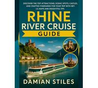 RHINE RIVER CRUISE TRAVEL GUIDE 2026: Discover the Top Attractions, Scenic Adventure, Beaches and crafted Itineraries for your Trip with Detailed Maps and Insightful Tour.
